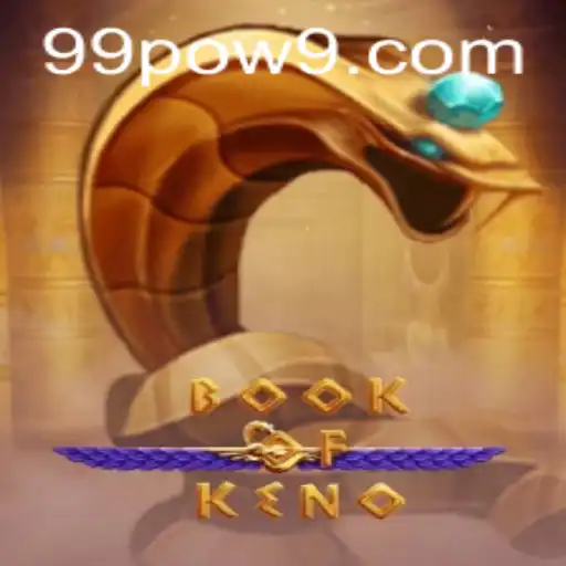 Exploring the Fascinating World of BookOfKeno: A Journey into Gaming Excellence with 99POW