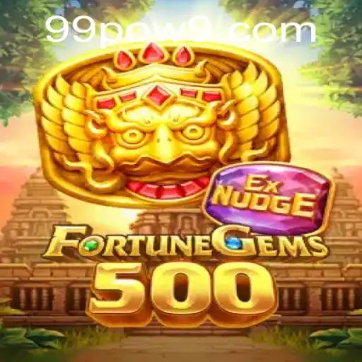 Exploring the Exciting World of FortuneGems500: Unleashing the Power of 99POW