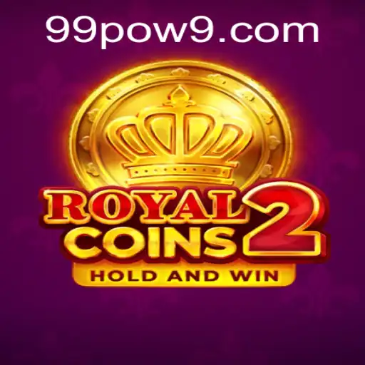 Enter the Exciting World of RoyalCoins2 and Unravel the Secrets of 99POW